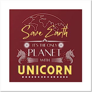 Save Earth, It's the Only Planet with Unicorn Mens Womens Funny Humor Tee Posters and Art